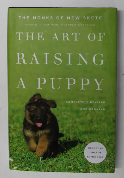 THE ART OF RAISING A PUPPY by THE MONKS OF NEW SKETE , 2011