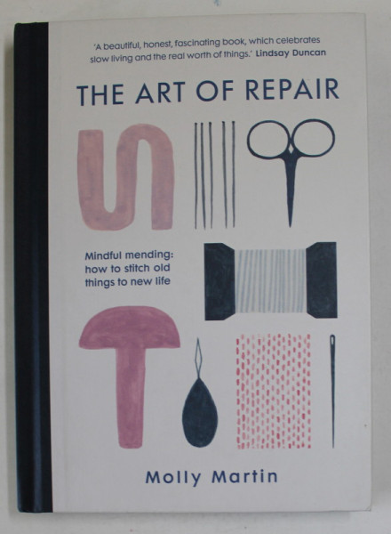THE ART OF REPAIR by MOLLY MARTIN , 2021