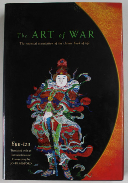 THE ART OF WAR by SUN - TZU , THE ESSENTIAL TRANSLATION OF THE CLASSIC BOOK OF LIFE , 2002