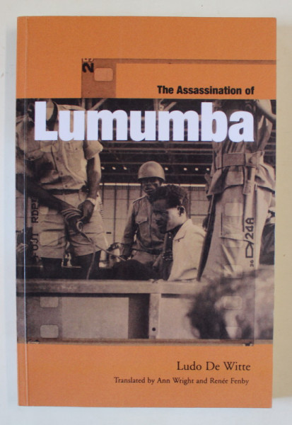 THE ASSASSINATION OF LUMUMBA by LUDO DE WITTE , 2002