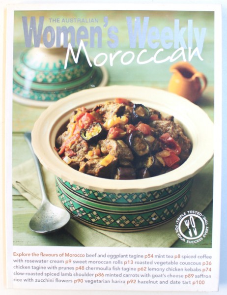 THE AUSTRALIAN WOMEN ' S WEEKLY  - MOROCCAN , CARTE CU RETETE DE BUCATARIE MAROCANA ,  2010