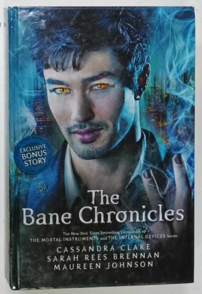THE BANE CHRONICLES by CASSANDRA CLARE ...MAUREEN JOHNSON , 2013
