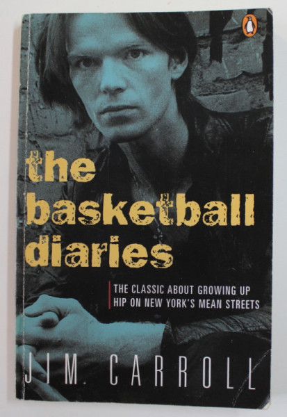 THE BASKETBALL DIARIES  by JIM CARROLL, 1978