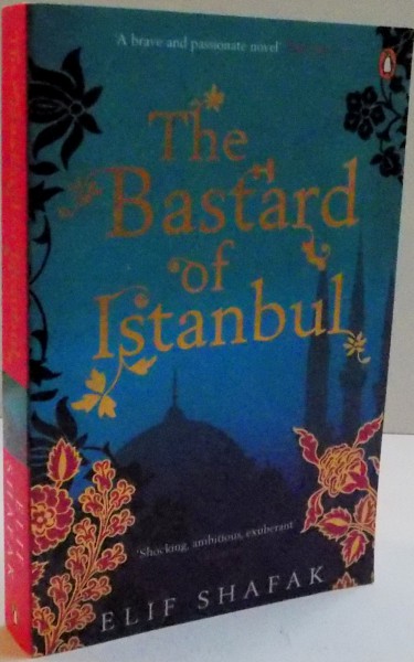 THE BASTARD OF ISTANBUL de ELIF SHAFAK , 2007
