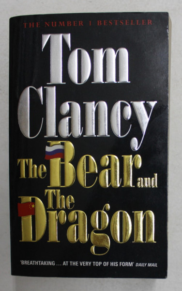 THE BEAR AND THE DRAGON by TOM CLANCY , 2001