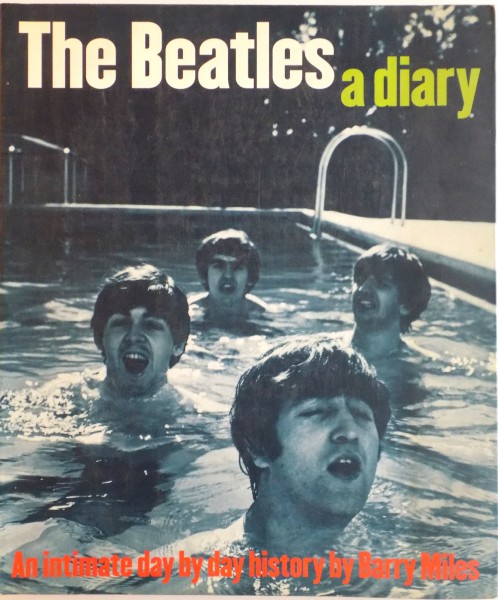 THE BEATLES, A DIARY. AN INTIMATE DAY BY DAY HISTORY BY BARRY MILES  1998
