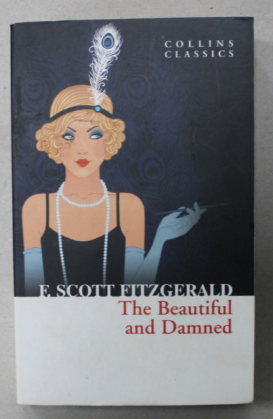 THE BEAUTIFUL AND DAMNED by F. SCOTT FITZGERALD , 2013