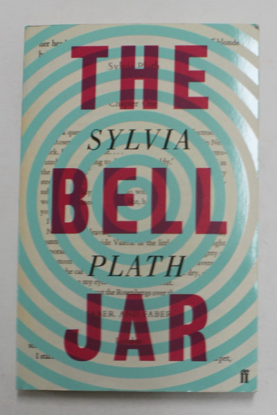 THE BELL JAR by SYLVIA PLATH , 1963