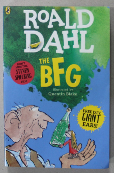 THE BFG by ROALD DAHL , illustrated by QUENTIN BLAKE , 2016