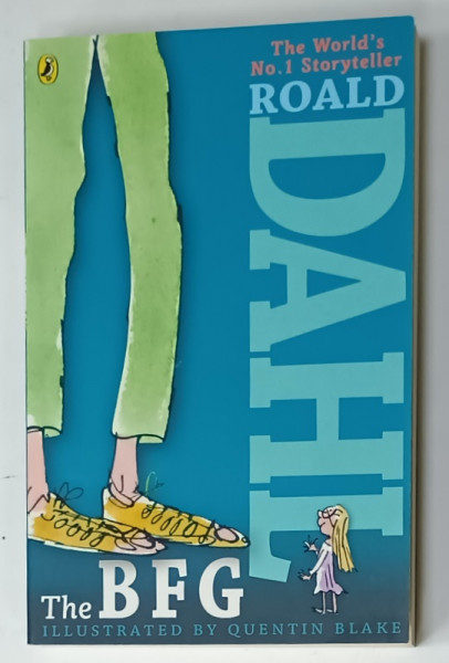 THE BFG by ROALD  DAHL , illustrated by QUENTIN DAHL , 2013