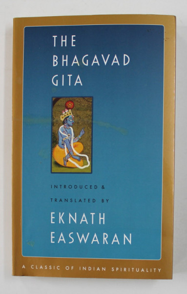 THE BHAGAVAD GITA by EKNATH EASWARAN , 2007