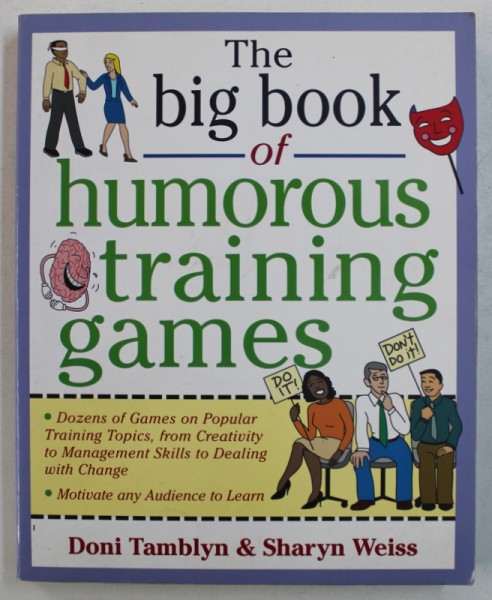 THE BIG BOOK OF HUMOROUS TRAINING GAMES by DONI TAMBLYN & SHARYN WEISS , 2000