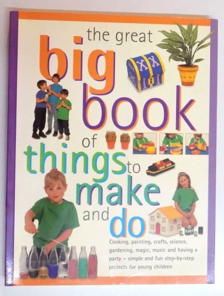 THE BIG BOOK OF THINGS TO MAKE AND DO , 2008