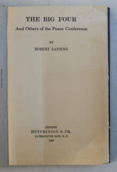 THE BIG FOUR AND OTHERS OF THE PEACE CONFERENCE by ROBERT LANSING , 1922