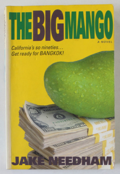 THE BIG MANGO , a novel by JAKE NEEDHAM , 1999