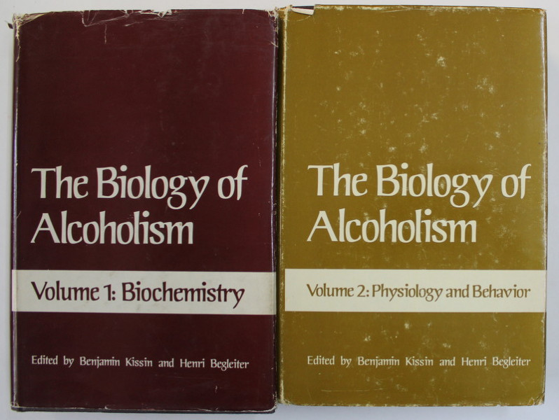 THE BIOLOGY OF ALCOHOLISM by BENJAMIN KISSIN and HENRI BEGLEITER , TWO VOLUMES , 1971 - 1972