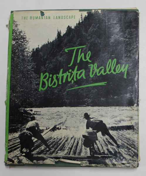 THE BISTRITA VALLEY , 1957