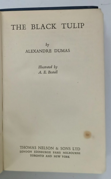 THE BLACK TULIP by ALEXANDRE DUMAS , illustrated by A.E BESTALL , EDITIE DE INCEPUT DE SECOL XX