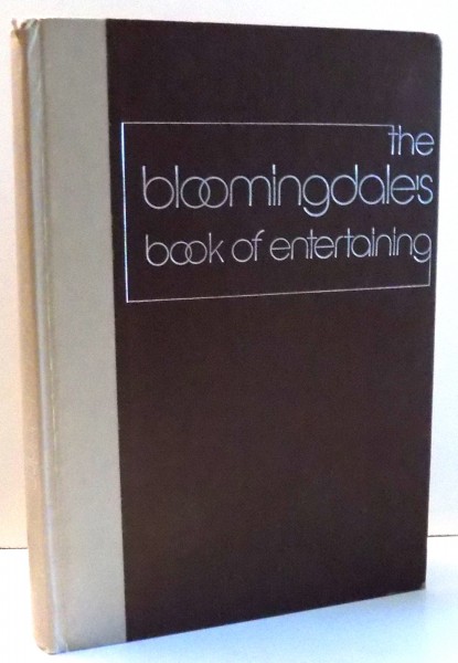 THE BLOOMINGDALE' S BOOK OF ENTERTAINING de ARIANE & MICHAEL BATTERBERRY , 1976