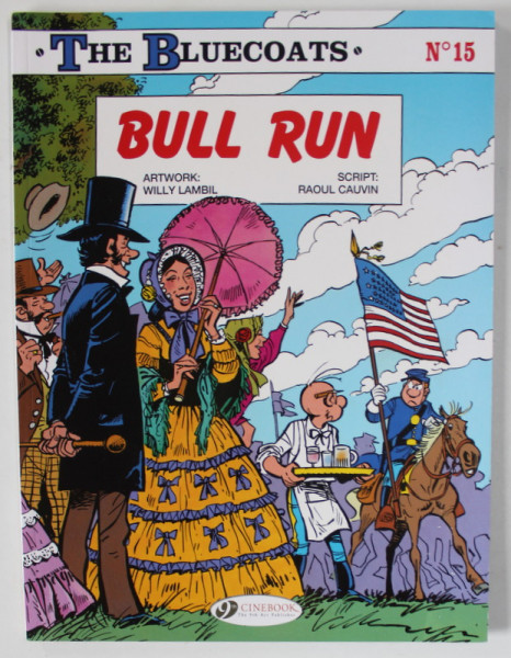 ' THE BLUECOATS ' No. 15 , BULL RUN, artwork WILLY LAMBIL , script RAOUL CAUVIN , 2021, BENZI DESENATE