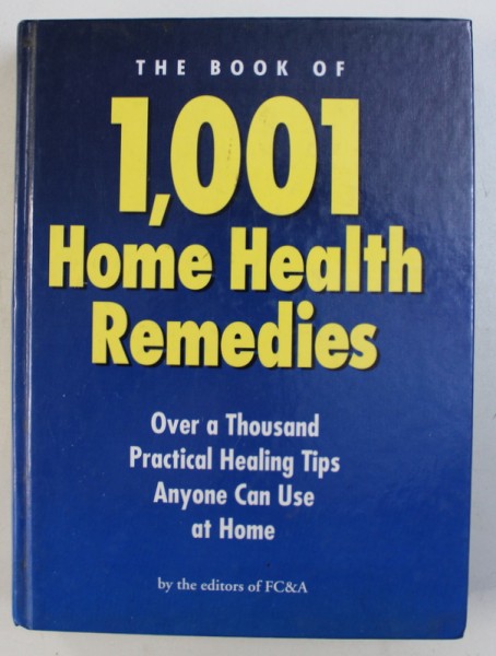 THE BOOK OF 1001 HOME HEALTH REMEDIES ,  editor CAL BEVERLY , 1993