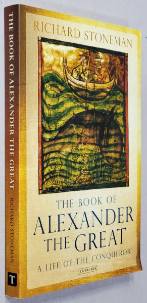 THE  BOOK OF ALEXANDER THE GREAT - A LIFE OF THE CONQUEROR by RICHARD STONEMAN , 2012