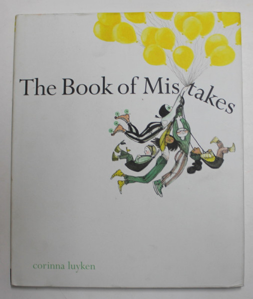 THE BOOK OF MISTAKES by CORINNA LUYKEN , 2017