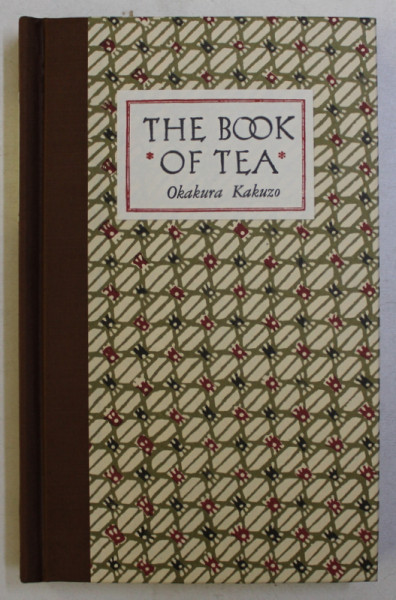 THE BOOK OF TEA by OKAKURA KAKUZO , 1982