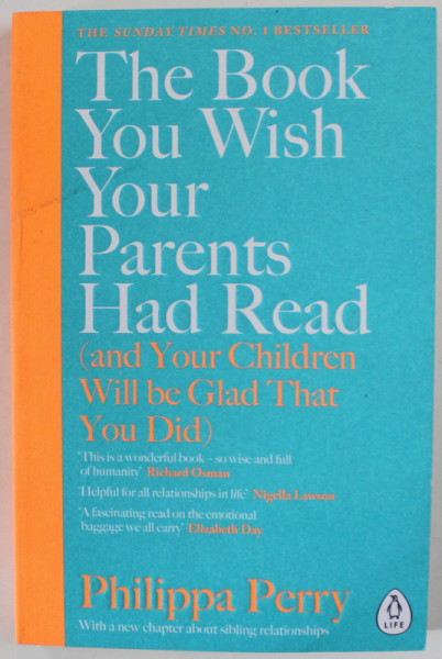 THE BOOK YOU WISH YOUR PARENTS HAD READ ...by PHILIPPA PERRY , 2020