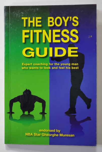 THE BOY 'S FITNESS GUIDE by FRANK C. HAWKINS with RARES '' NICK '' MORAR , 2008 , DEDICATIE *