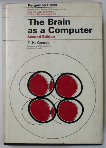 THE BRAIN AS A COMPUTER by F.H. GEORGE , 1973