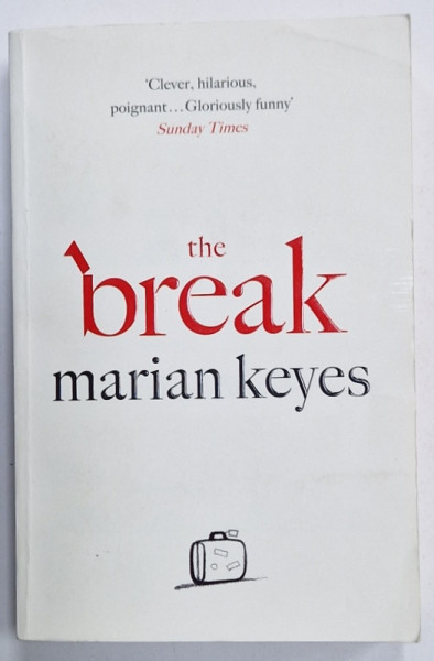 THE BREAK by MARIAN KEYES , 2017