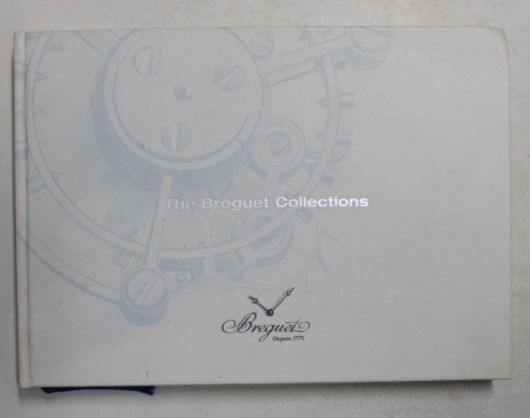 THE BREGUET COLLECTIONS , CATALOG DE CEASURI , 2008 - 2009