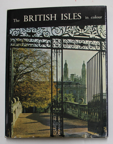 THE BRITISH ISLES IN COLOUR , introduction by WALTER ALLEM , with notes by FRANCIS MAXWELL , 1976