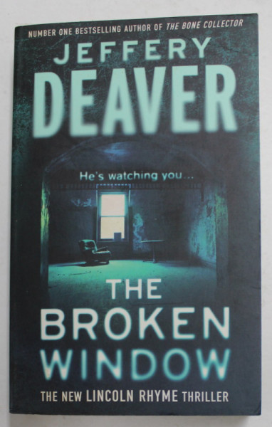 THE BROKEN WINDOW by JEFFERY DEAVER , 2009