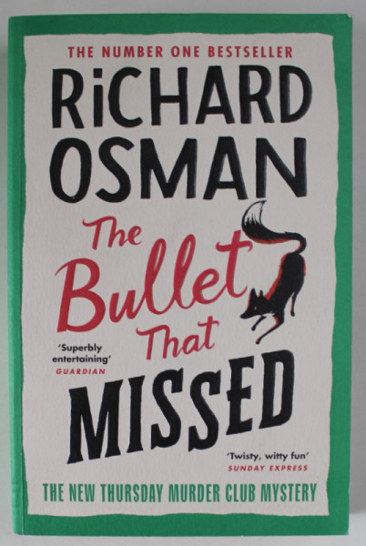 THE BULLET THAT MISSED by RICHARD OSMAN , 2022
