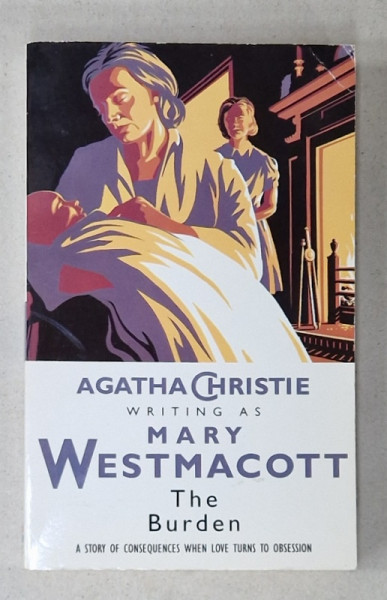 THE BURDEN by AGATHA CHRISTIE writing as MARY WESTMACOTT , 1997