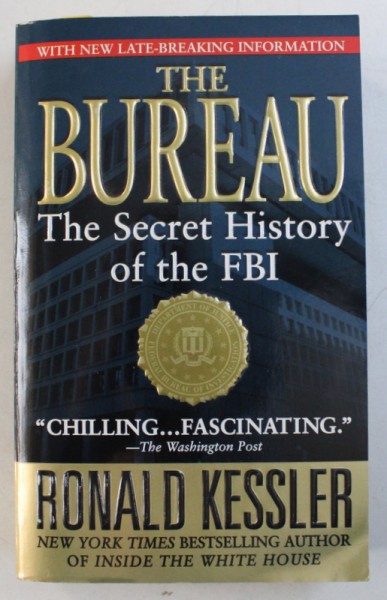 THE BUREAU - THE SECRET HISTORY OF THE FBI by RONALD KESSLER , 2003
