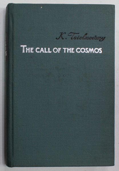 THE CALL OF COSMOS by K. TSIOLKOVSKY , ANII ' 60