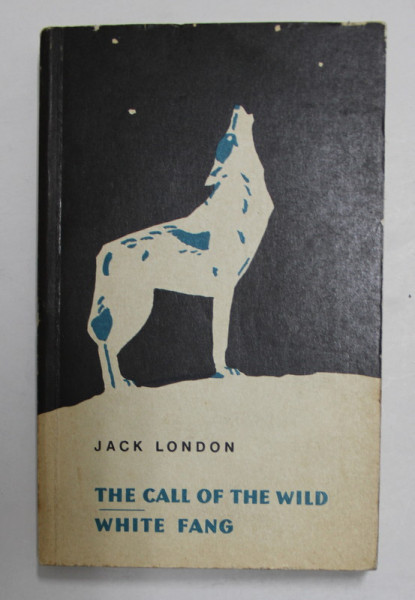 THE CALL OF THE WIND - WHITE FANG by JACK LONDON , 1976