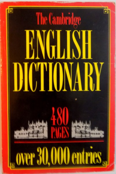 THE CAMBRIDGE ENGLISH DICTIONARY, 480 PAGES, OVER 30.000 ENTRIES de R.F. PATTERSON, 1990