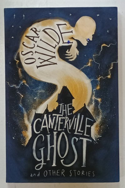 THE CANTERVILLE GHOST AND OTHER STORIES by OSCAR WILDE , 2020