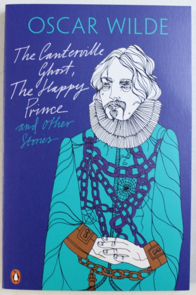 THE CANTERVILLE GHOST , THE HAPPY PRINCE  AND OTHER STORIES by OSCAR WILDE , 2010