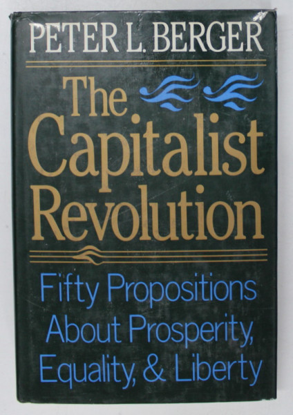 THE CAPITALIST REVOLUTION de PETER L. BERGER , 1986