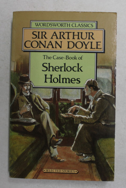 THE CASE - BOOK OF SHERLOCK HOLMES by SIR ARTHUR CONAN DOYLE , 1994