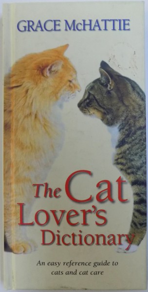 THE CAT LOVER'S DICTIONARY by GRACE MXHATTIE , 1989