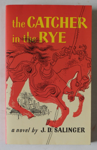 THE CATCHER IN THE RYE , a novel by J.D. SALINGER , 1991
