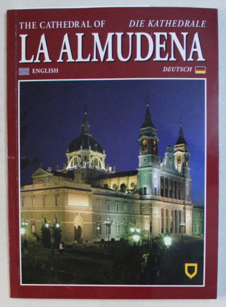 THE CATHEDRAL OF ALMUDENA / DIE KATHEDRALE LA ALMUDENA  , 2009