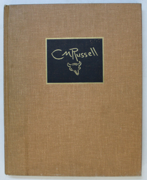 THE CHARLES M. RUSSELL , THE LIFE AND WORK OF THE COWBOY ARTIST by HAROLD MCCRAKEN , 1975
