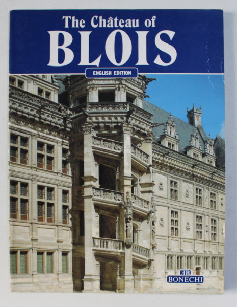 THE CHATEAU OF BLOIS by PASCALE THIBAULT , 1991
